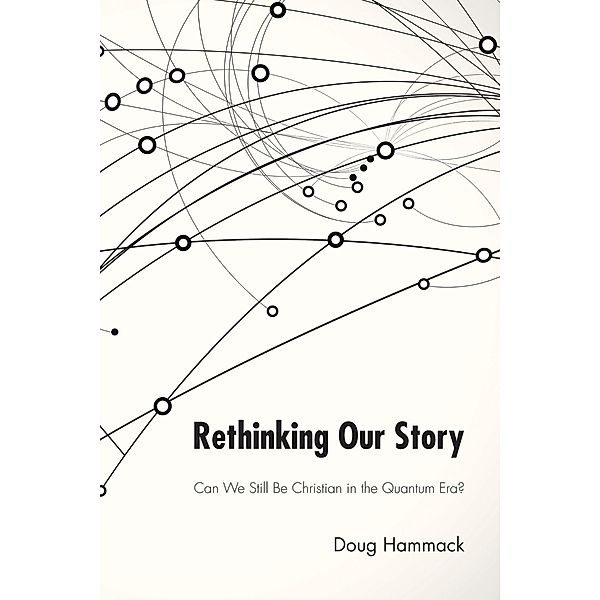 Rethinking Our Story, G. Douglas Hammack