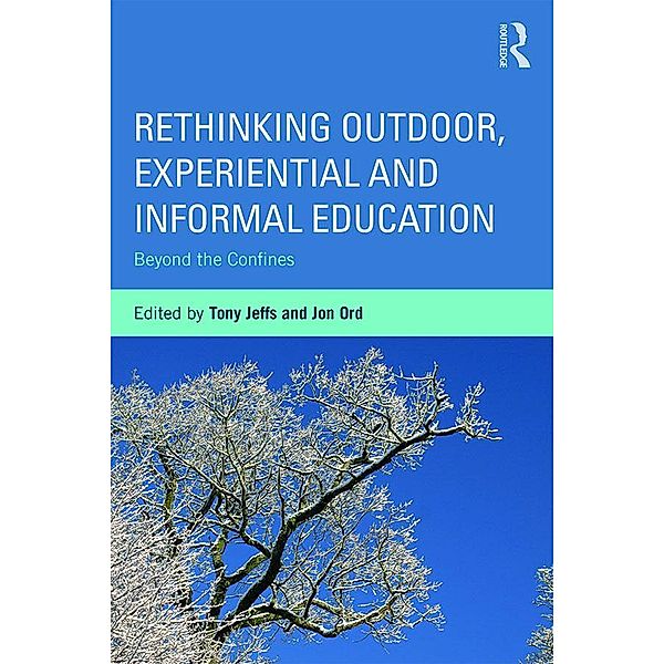 Rethinking Outdoor, Experiential and Informal Education