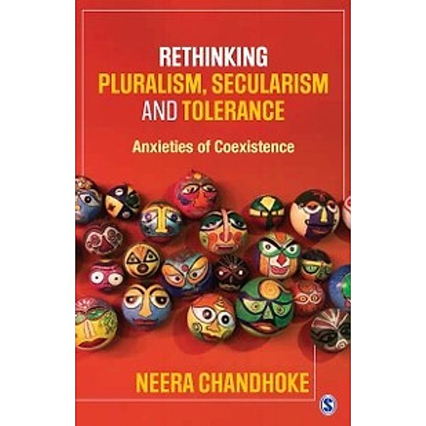 Rethinking Pluralism, Secularism and Tolerance, Neera Chandhoke
