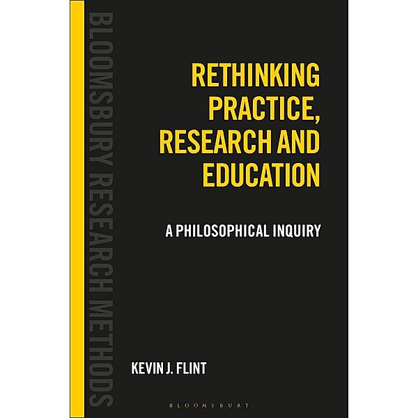 Rethinking Practice, Research and Education, Kevin J. Flint