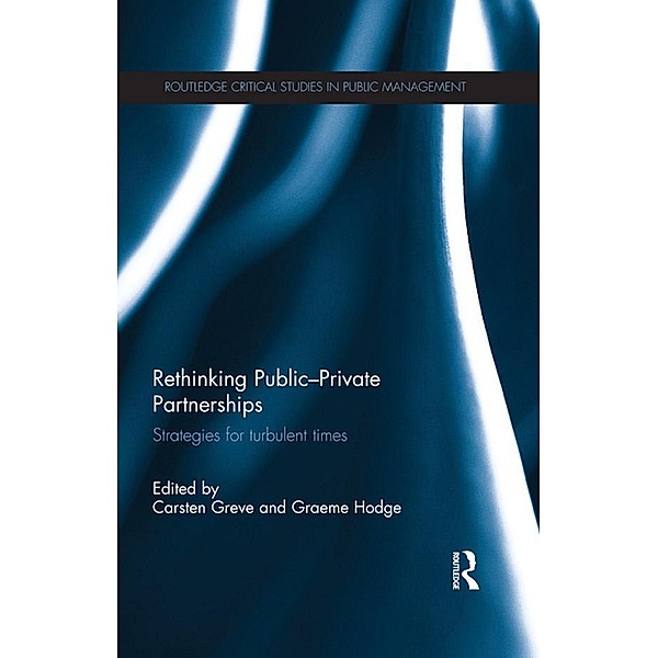 Rethinking Public-Private Partnerships / Routledge Critical Studies in Public Management