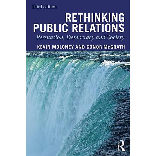 Rethinking Public Relations, Kevin Moloney, Conor McGrath