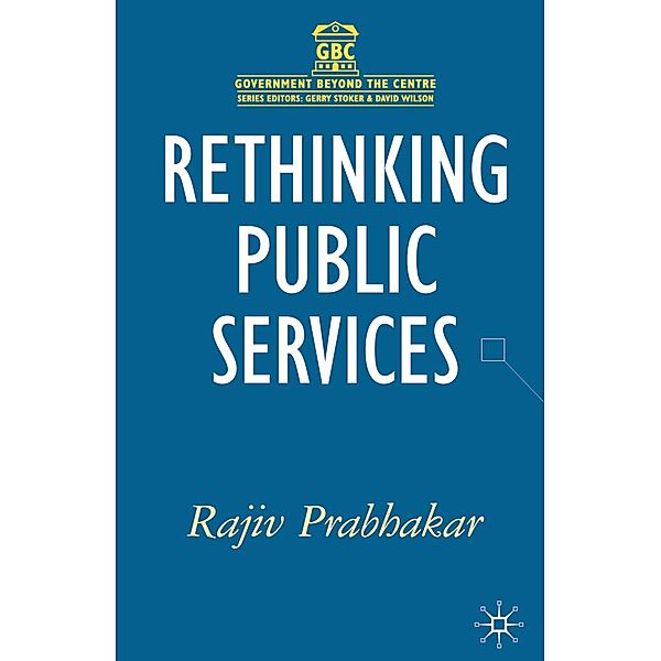 Rethinking Public Services, Rajiv Prabhakar