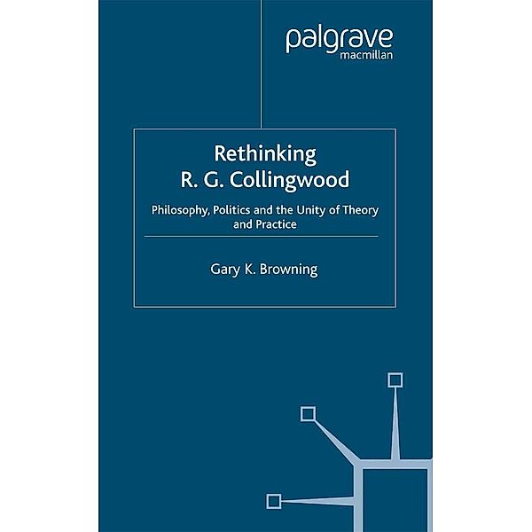 Rethinking R.G. Collingwood, Gary Browning