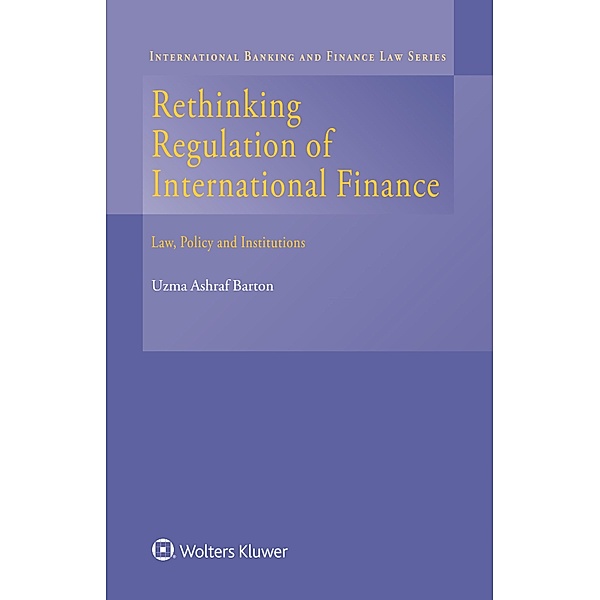 Rethinking Regulation of International Finance, Uzma Ashraf Barton