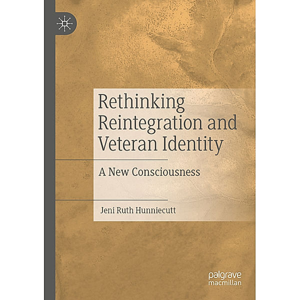 Rethinking Reintegration and Veteran Identity, Jeni Ruth Hunniecutt