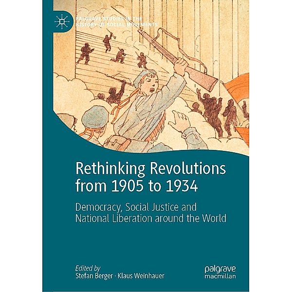 Rethinking Revolutions from 1905 to 1934 / Palgrave Studies in the History of Social Movements