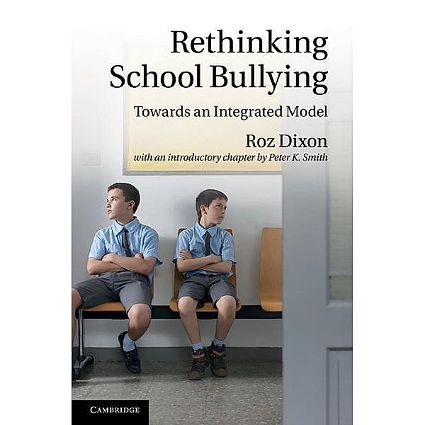 Rethinking School Bullying, Roz Dixon