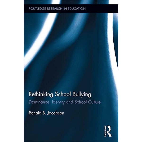 Rethinking School Bullying, Ronald B. Jacobson