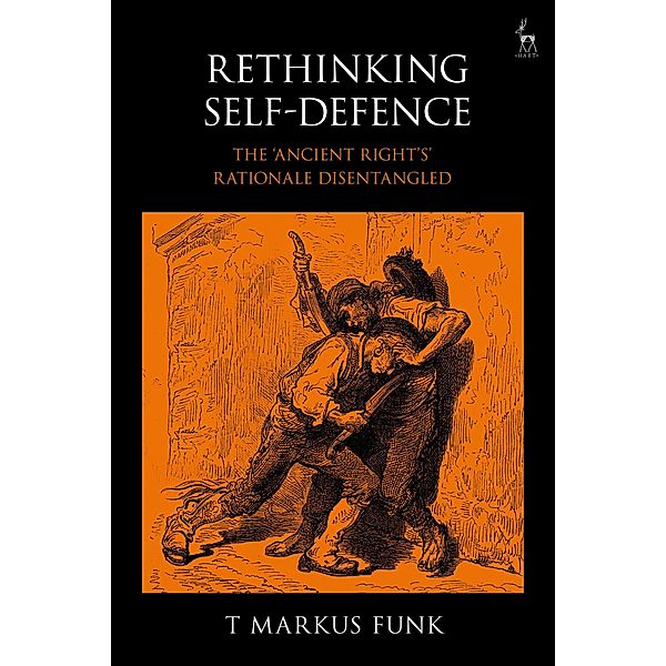 Rethinking Self-Defence, T Markus Funk