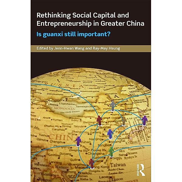 Rethinking Social Capital and Entrepreneurship in Greater China