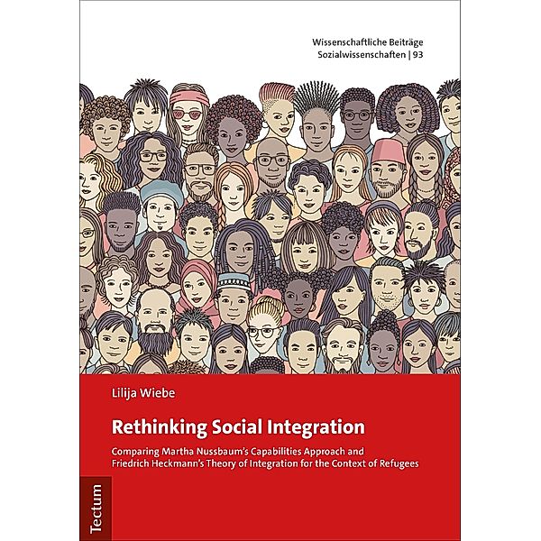 Rethinking Social Integration / Wissenschaftliche Beiträge aus dem Tectum Verlag: Sozialwissenschaften Bd.93, Lilija Wiebe