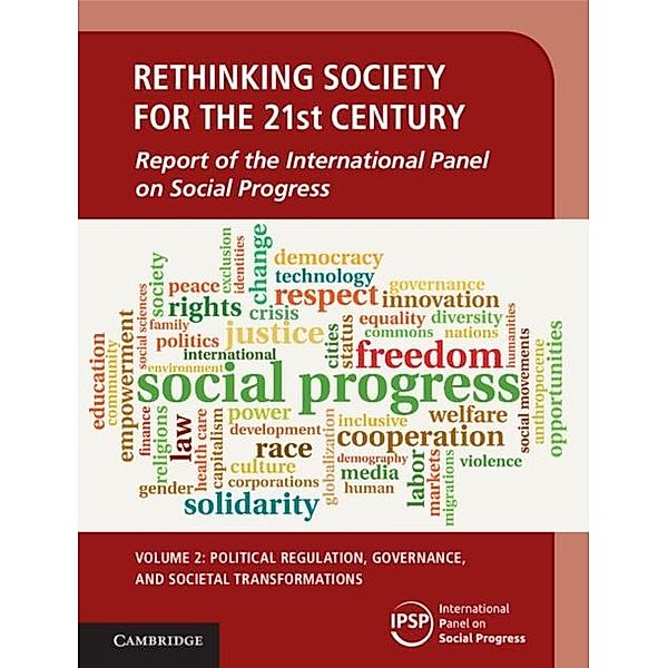 Rethinking Society for the 21st Century: Volume 2, Political Regulation, Governance, and Societal Transformations, International Panel on Social (IPSP) Progress