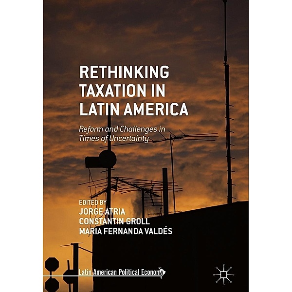 Rethinking Taxation in Latin America / Latin American Political Economy