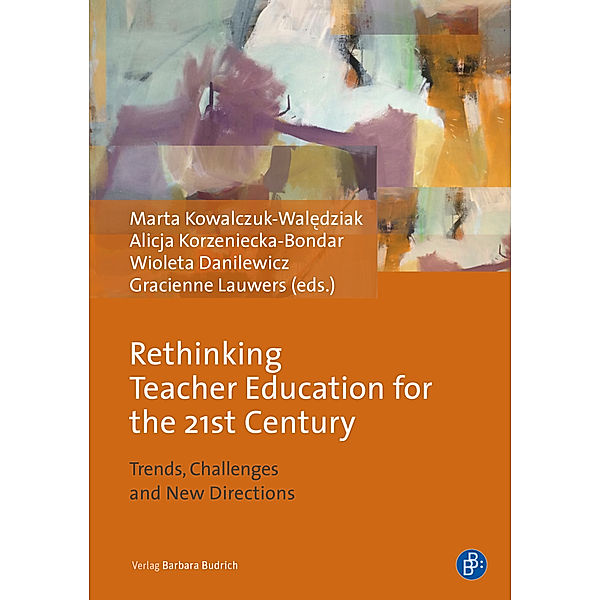 Rethinking Teacher Education for the 21st Century