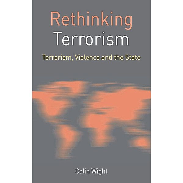 Rethinking Terrorism, Colin Wight