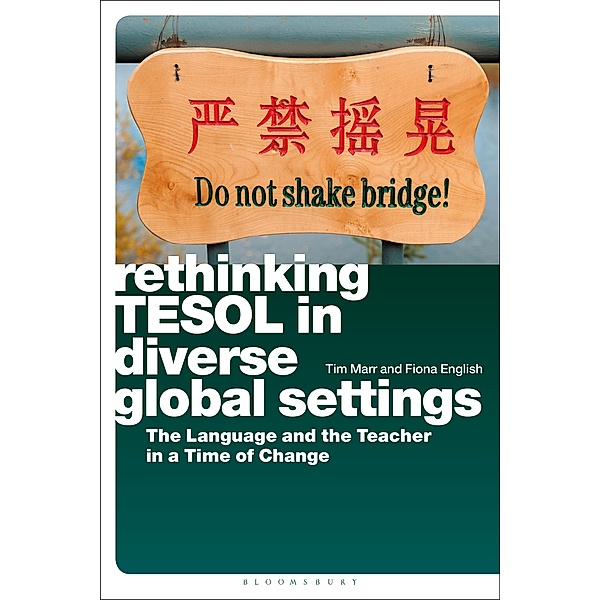 Rethinking TESOL in Diverse Global Settings, Tim Marr, Fiona English
