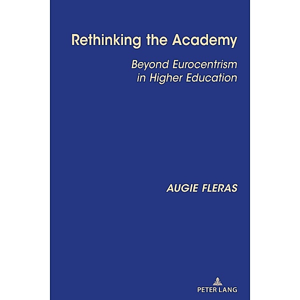 Rethinking the Academy, Augie Fleras