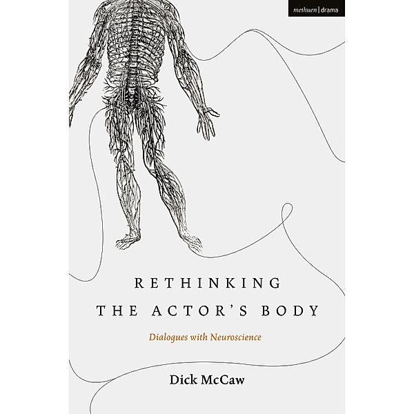 Rethinking the Actor's Body, Dick McCaw