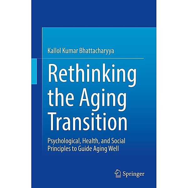 Rethinking the Aging Transition, Kallol Kumar Bhattacharyya