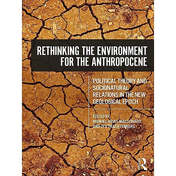 Rethinking the Environment for the Anthropocene