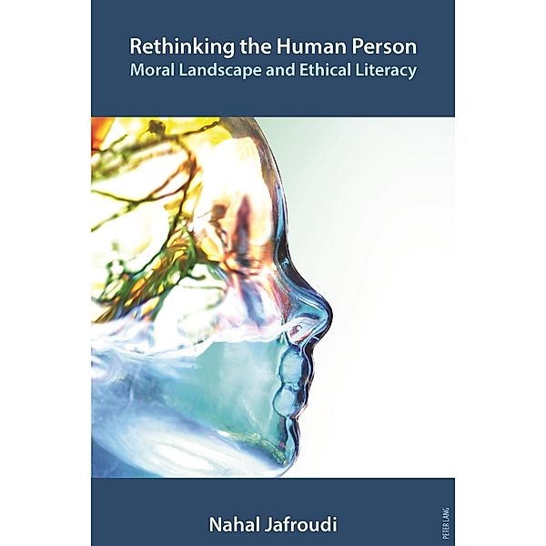 Rethinking the Human Person, Jafroudi Nahal Jafroudi