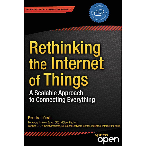 Rethinking the Internet of Things, Francis DaCosta, Byron Henderson