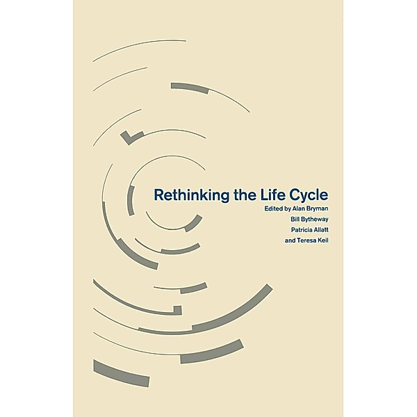 Rethinking the Life Cycle / Explorations in Sociology.