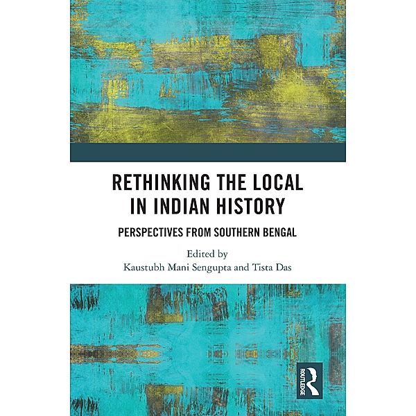 Rethinking the Local in Indian History