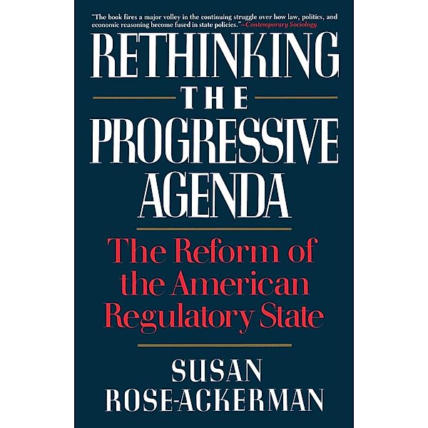 Rethinking the Progressive Agenda, Susan Rose-Ackerman