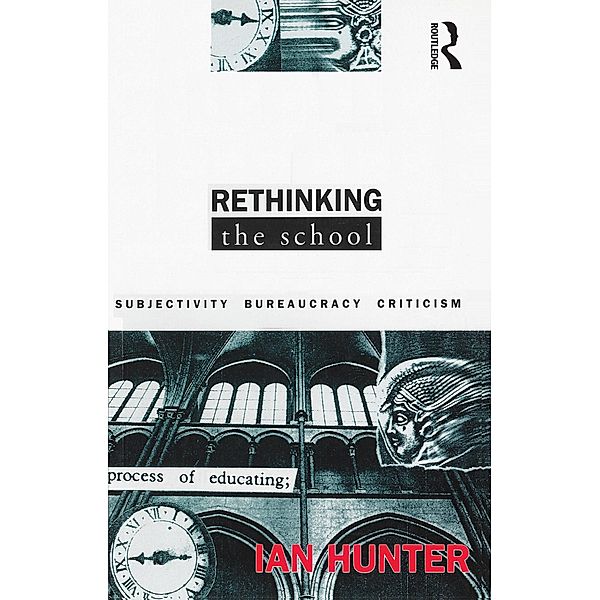 Rethinking the School, Ian Hunter