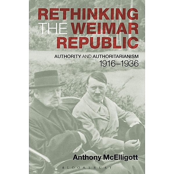 Rethinking the Weimar Republic, Anthony McElligott