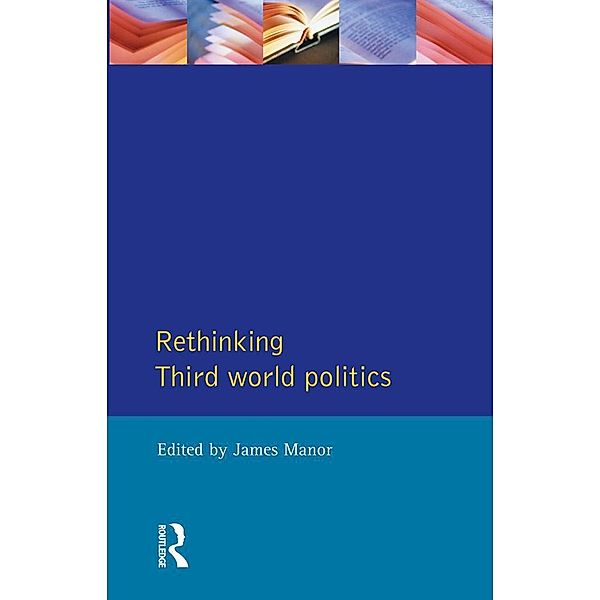 Rethinking Third-World Politics, James Manor