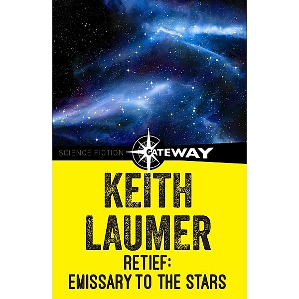 Retief: Emissary to the Stars / Retief, Keith Laumer