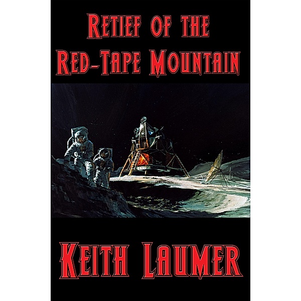 Retief of the Red-Tape Mountain / Positronic Publishing, Keith Laumer