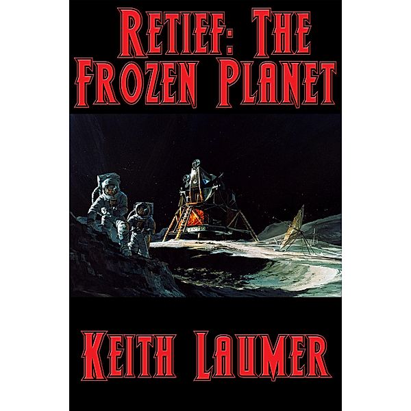 Retief: The Frozen Planet / Positronic Publishing, Keith Laumer