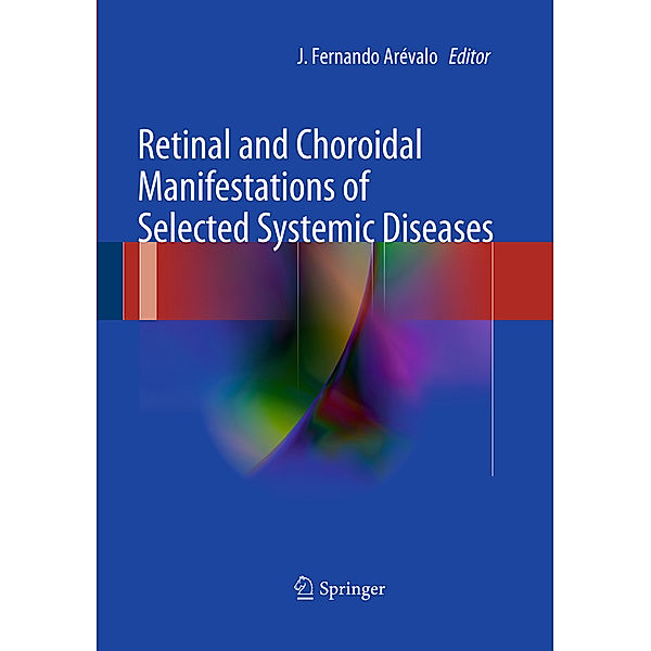 Retinal and Choroidal Manifestations of Selected Systemic Diseases