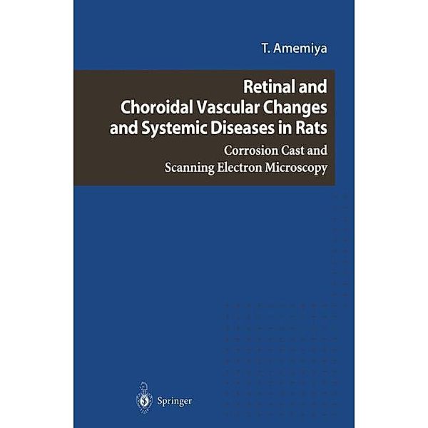 Retinal and Choroidal Vascular Changes and Systemic Diseases in Rats, T. Amemiya