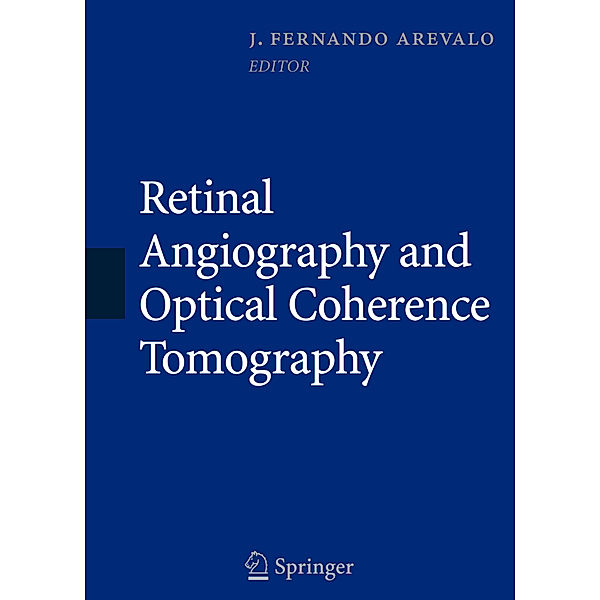 Retinal Angiography and Optical Coherence Tomography