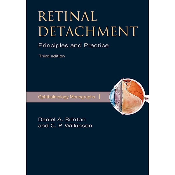 Retinal Detachment, Daniel A. M. D. Brinton, Charles P. M. D. Wilkinson
