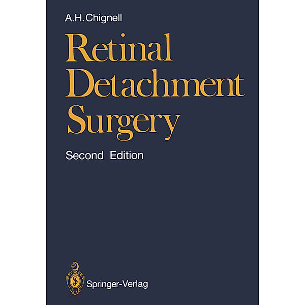 Retinal Detachment Surgery, Anthony H. Chignell