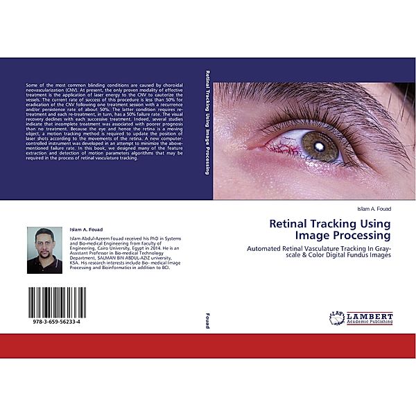 Retinal Tracking Using Image Processing, Islam A. Fouad