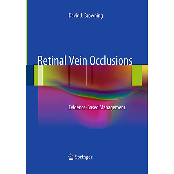 Retinal Vein Occlusions, David J. Browning