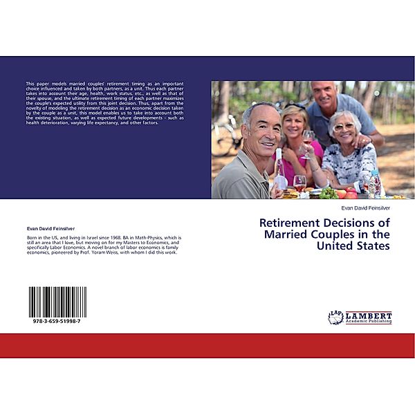 Retirement Decisions of Married Couples in the United States, Evan David Feinsilver