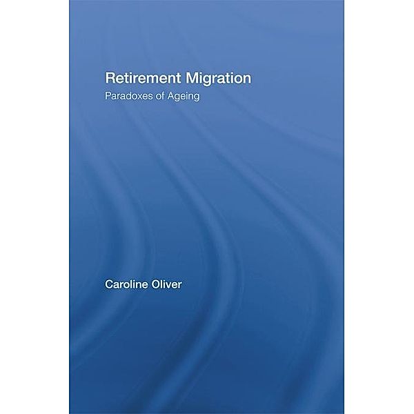 Retirement Migration, Caroline Oliver