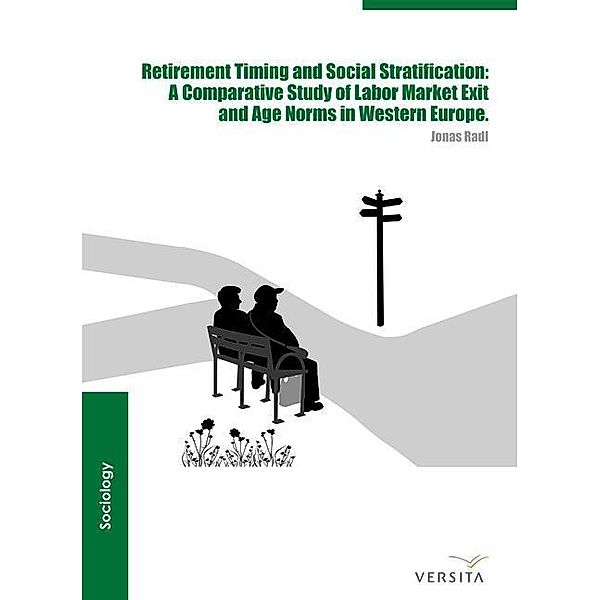 Retirement Timing and Social Stratification, Jonas Radl