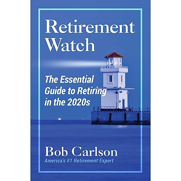 Retirement Watch, Bob Carlson