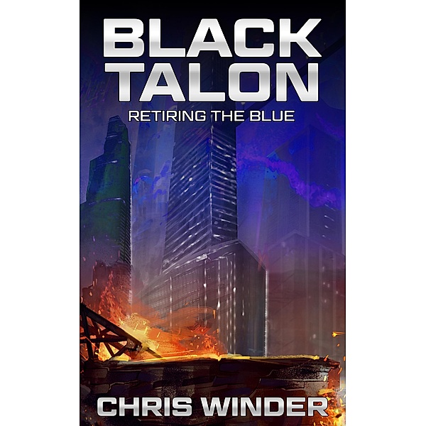 Retiring the Blue (Black Talon) / Black Talon, Chris Winder