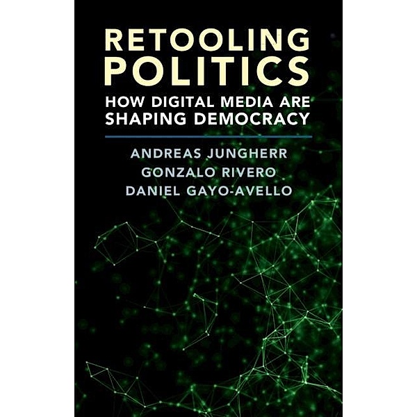 Retooling Politics, Andreas Jungherr
