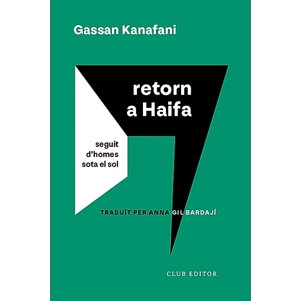 Retorn a Haifa / El Club dels Novel·listes Bd.19, Gassan Kanafani